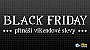 BLACK FRIDAY p�in�� v�kendov� SLEVY!